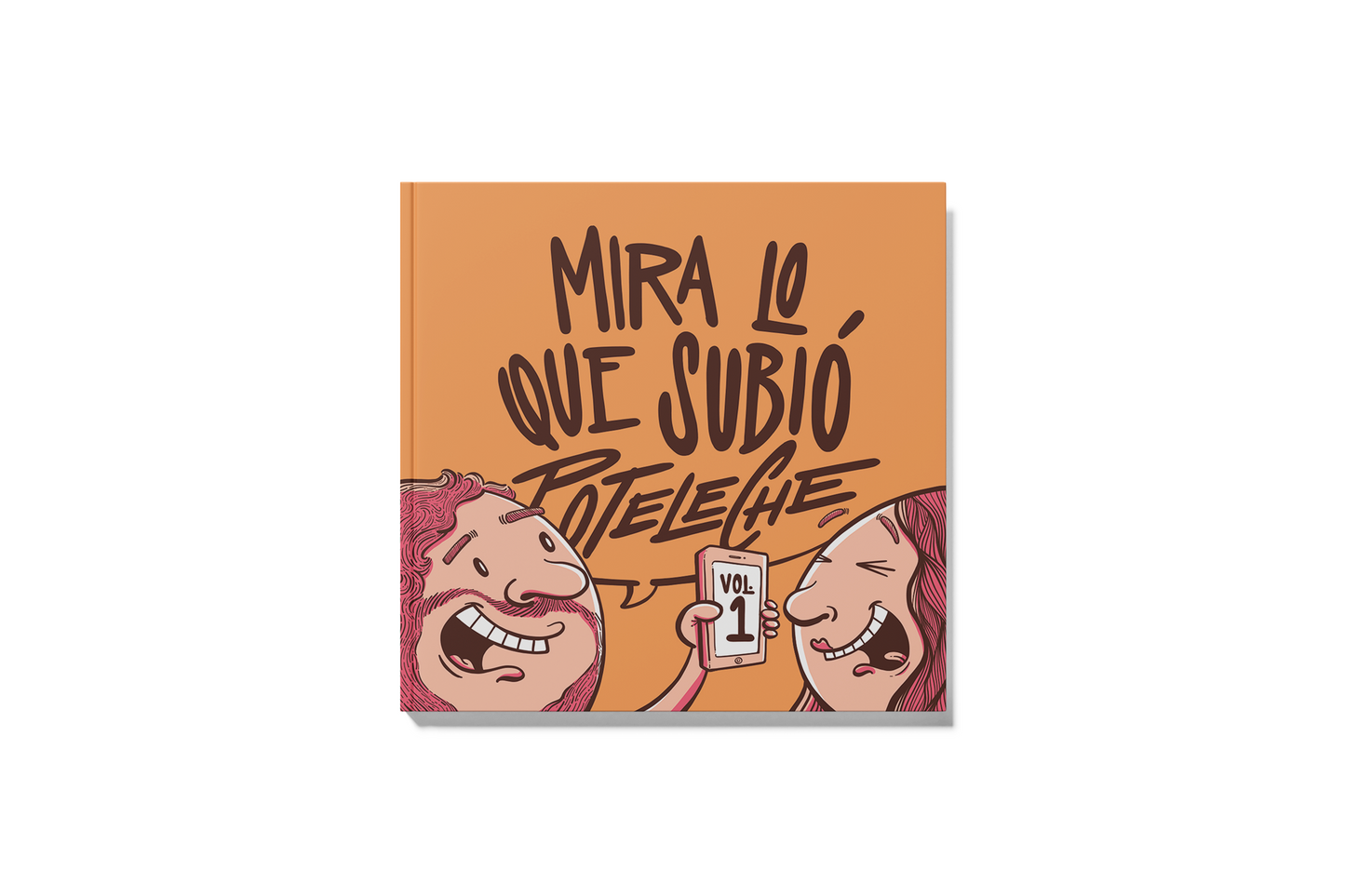 "Mira lo que subió Poteleche" Vol. I